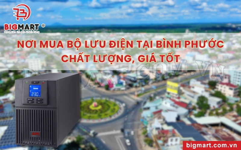 Bộ lưu điện tại Bình Phước