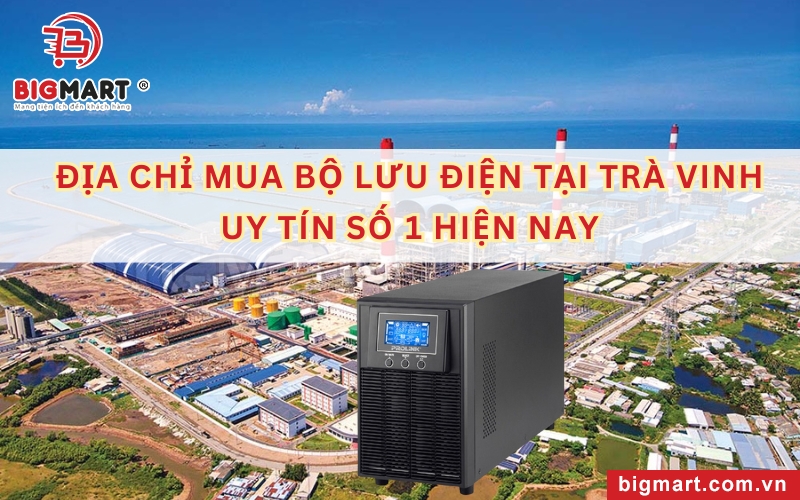 Bộ lưu điện tại Trà Vinh