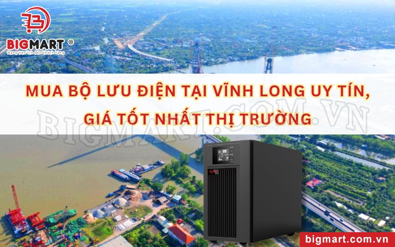 Bộ lưu điện UPS tại Vĩnh Long