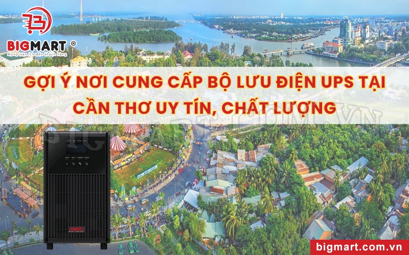 Bộ lưu điện UPS tại Cần Thơ