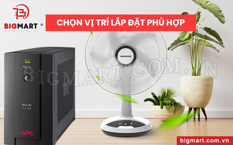 Cần chọn vị trí lắp đặt phù hợp