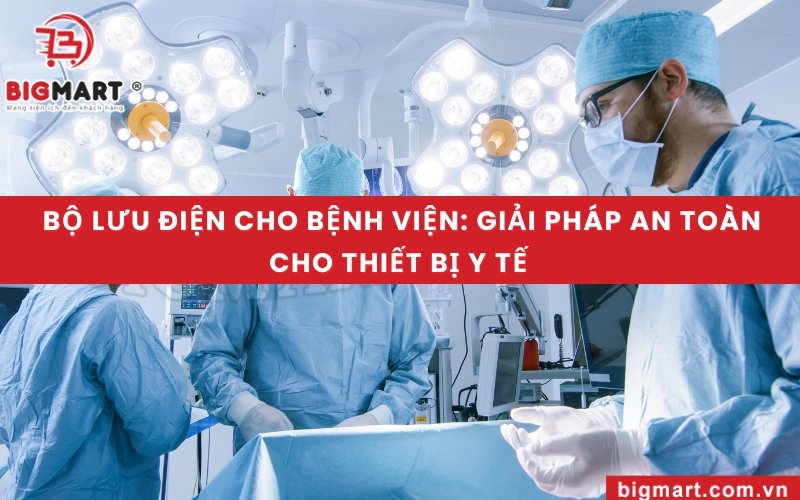 Bộ lưu điện cho bệnh viện