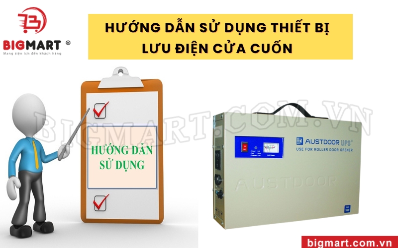 Hướng dẫn sử dụng cục tích điện cửa cuốn