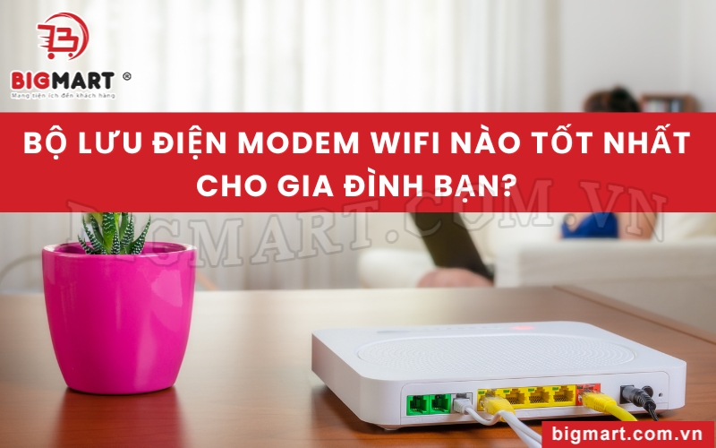 Bộ lưu điện UPS cho modem Wifi