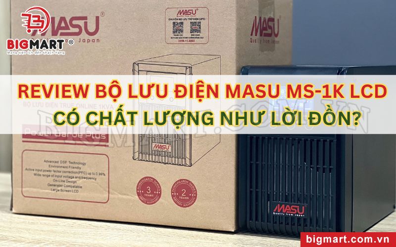 Review bộ lưu điện MASU MS-1K LCD