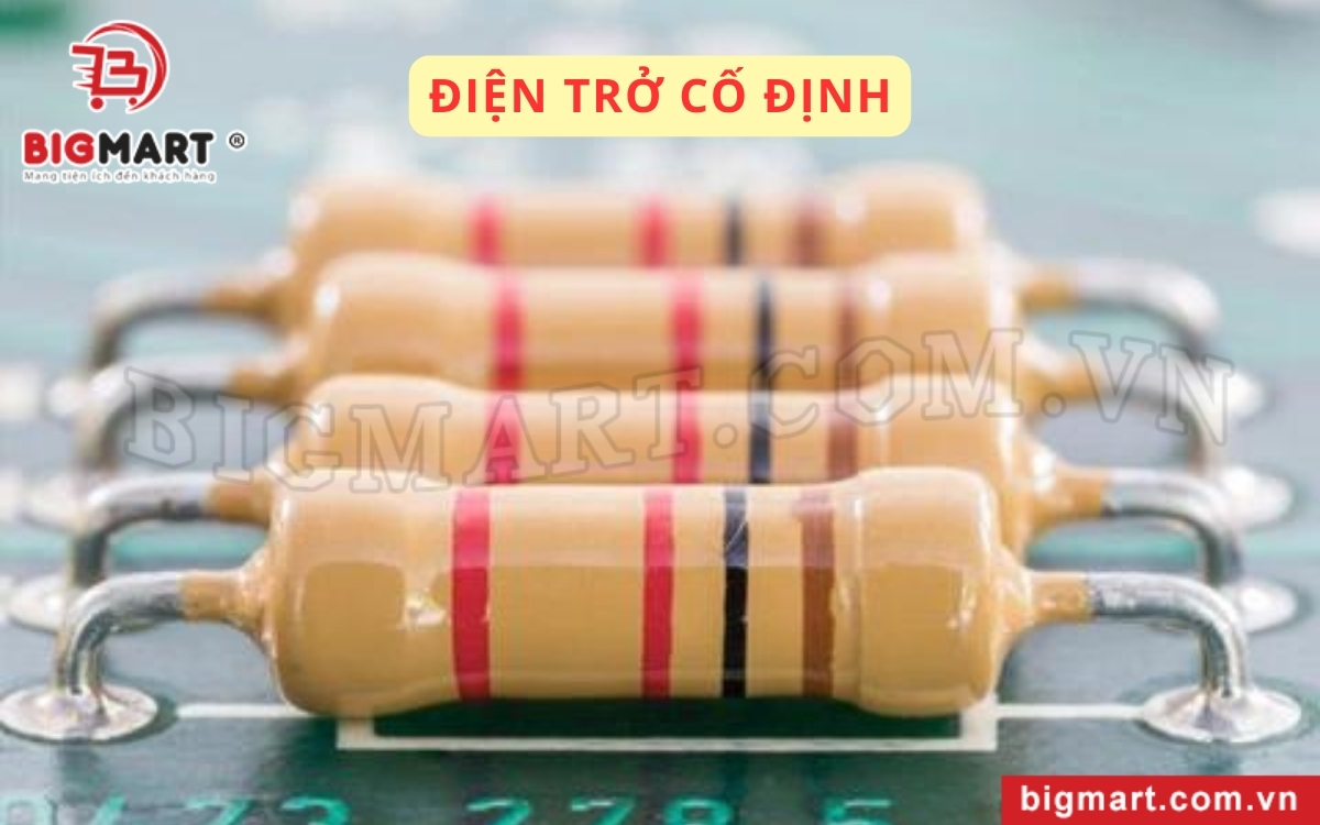  Điện trở cố định là loại điện trở có giá trị điện trở không thay đổi