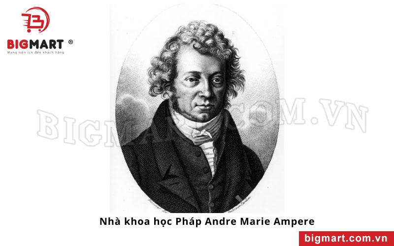 Đơn vị Ampe được đặt theo tên của Andre-Marie Ampere