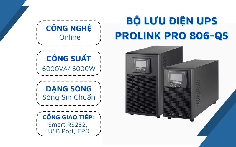 Bộ lưu điện UPS PROLINK PRO 806-QS (6000VA/ 6000W)