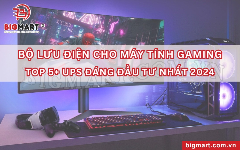 Bộ lưu điện cho máy tính gaming