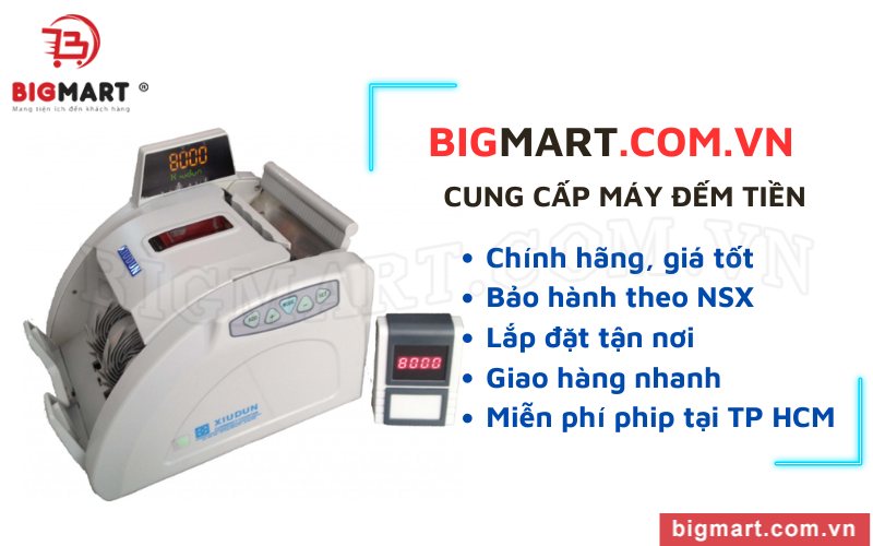 Bigmart cung cấp máy đếm tiền chính hãng, giá tốt