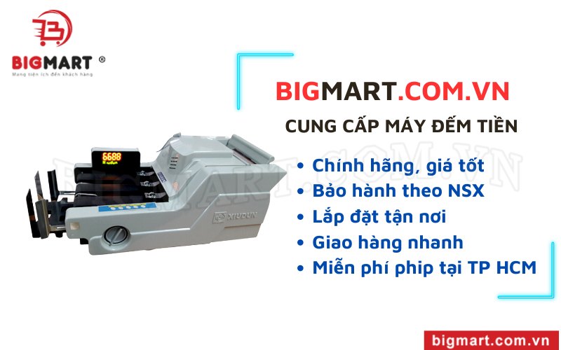 Bigmart cung cấp máy đếm tiền chính hãng, giá tốt