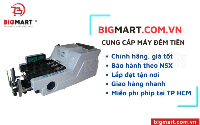 Bigmart cung cấp máy đếm tiền chính hãng, giá tốt