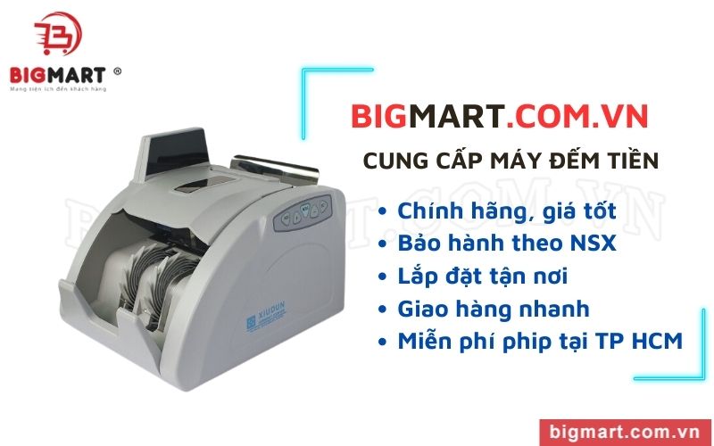 Bigmart cung cấp máy đếm tiền chính hãng, giá tốt