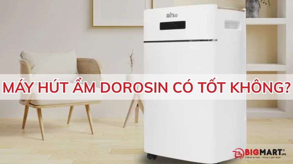 máy hút ẩm dorosin có tốt không