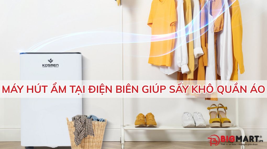 Máy hút ẩm tại Điện Biên giúp sấy khô quần áo nhanh chóng