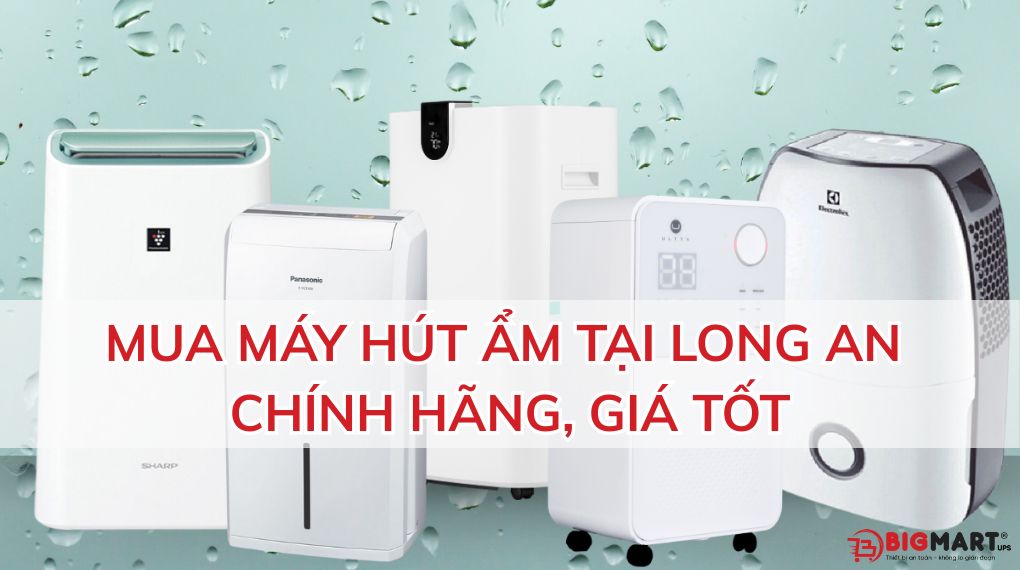 Mua máy hút ẩm tại Long An chính hãng, giá tốt