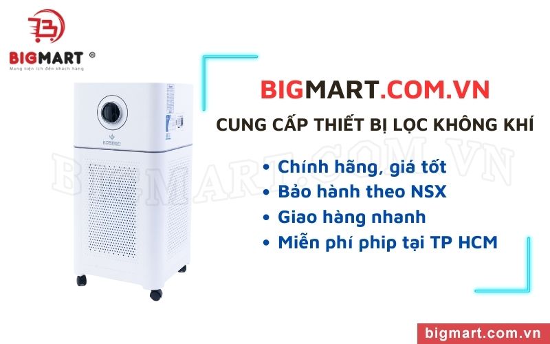 Bigmart cung cấp máy lọc không khí chính hãng, giá tốt