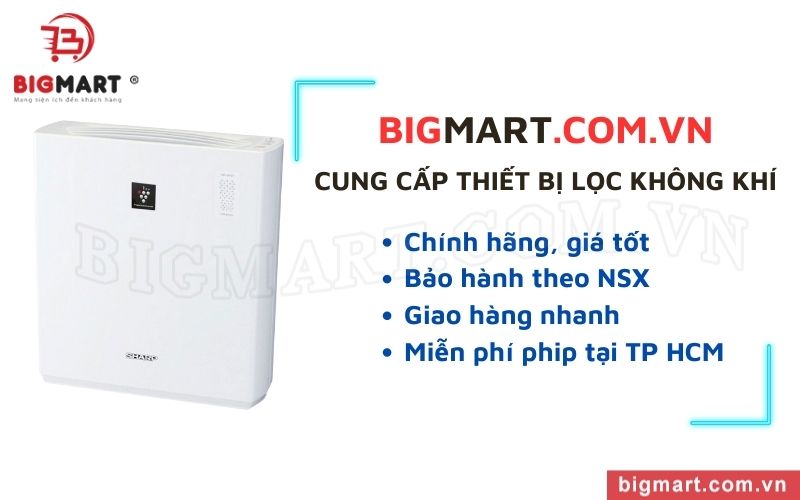 Bigmart cung cấp máy lọc không khí chính hãng, giá tốt