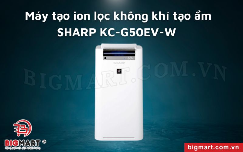 Máy tạo ion lọc không khí tạo ẩm Sharp  KC-G50EV-W ​ 