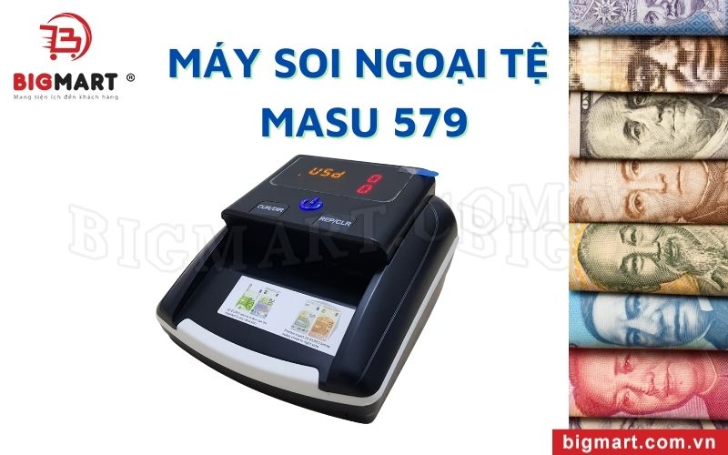 Máy soi ngoại tệ Masu 579 