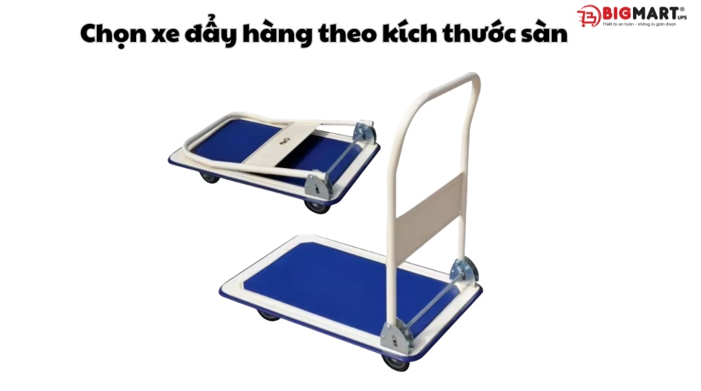 Chọn xe đẩy theo kích thước sàn