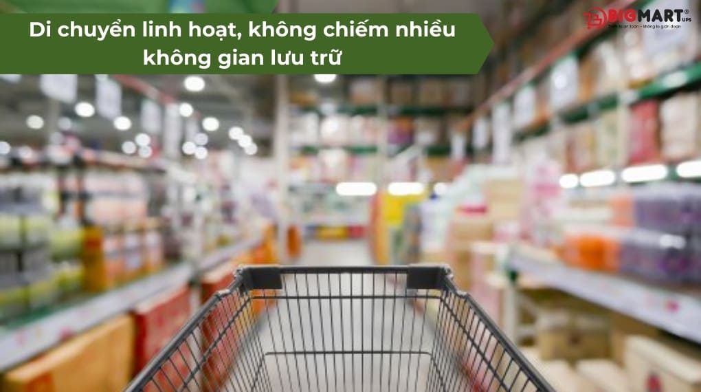 Di chuyển linh hoạt, không chiếm nhiều không gian lưu trữ