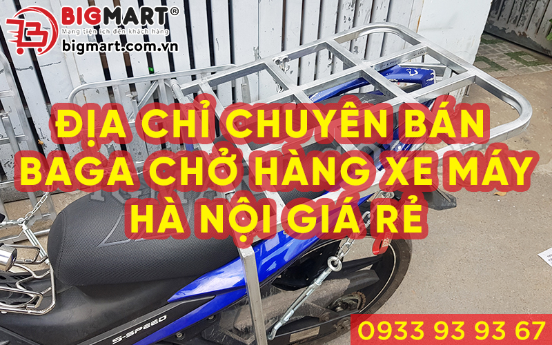 Baga chở hàng xe máy Hà Nội