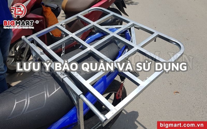 Một số lưu ý trong quá trình bảo quản và sử dụng baga chở hàng xe máy 