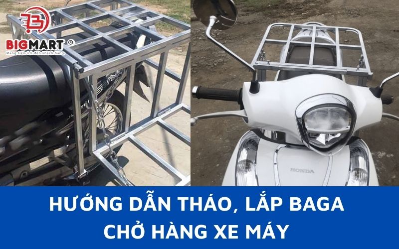 Hướng dẫn tháo, lắp baga chở hàng xe máy