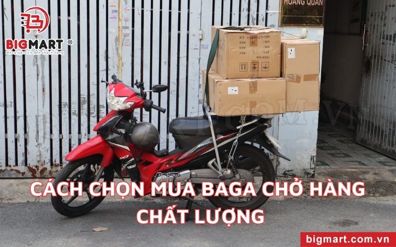 Cách chọn Baga chở hàng xe máy Vĩnh Long phù hợp nhất