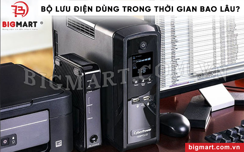 Bộ lưu điện dùng trong thời gian bao lâu?