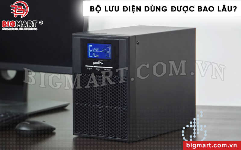 Bộ lưu điện dùng được trong bao lâu?