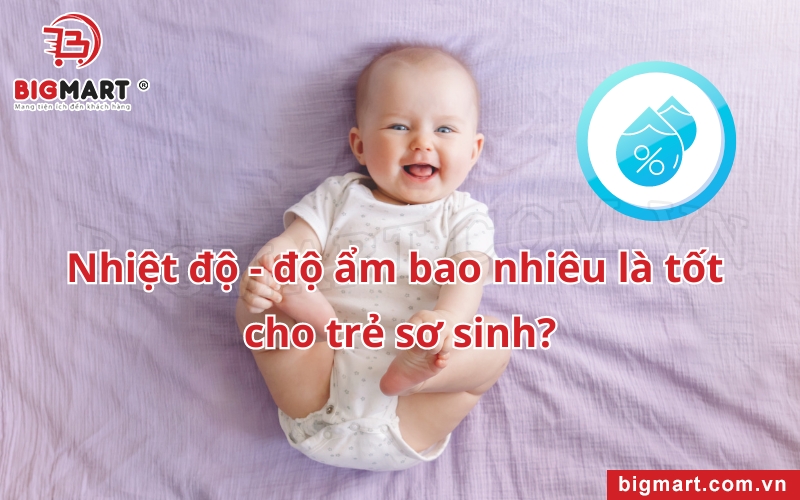  nhiệt độ, độ ẩm cho trẻ sơ sinh