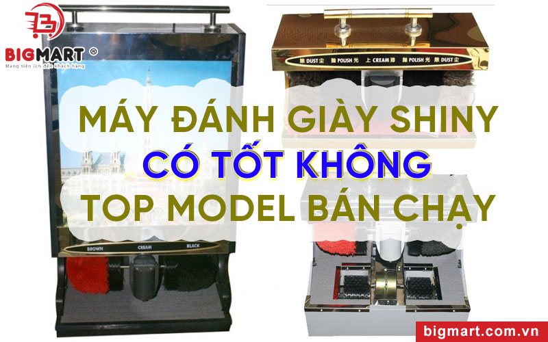 Máy đánh giày Shiny có tốt không?