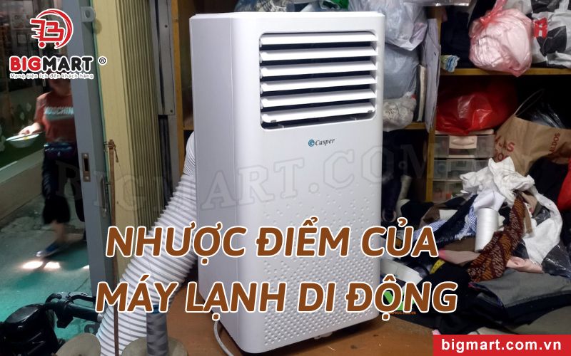  Nhược điểm của máy lạnh di động