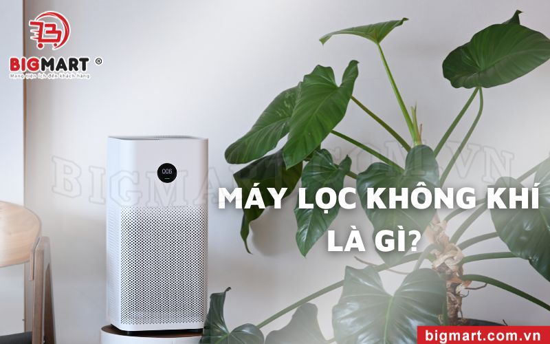 Tìm hiểu thêm về máy lọc không khí là gì?