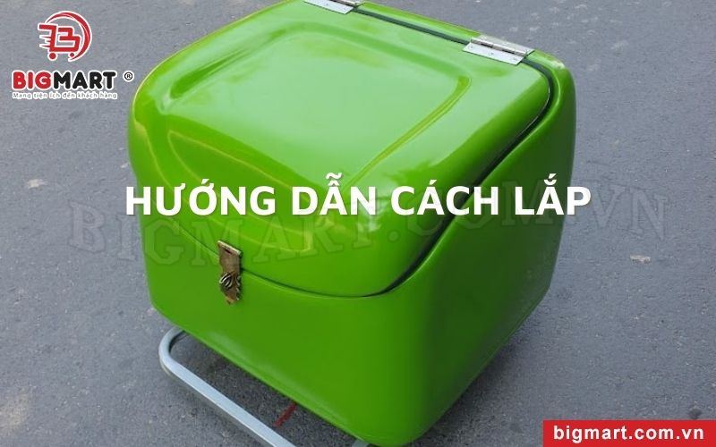 Cách lắp thùng chở hàng Thái Nguyên lên yên xe máy nhanh gọn