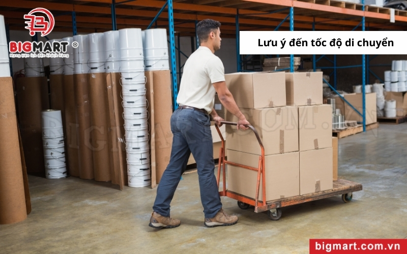 lưu ý tốc độ khi dùng xe đẩy hàng tại Trà Vinh