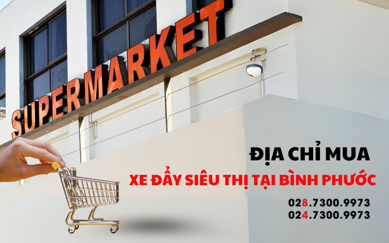 địa chỉ mua xe đẩy siêu thị tại Bình Phước