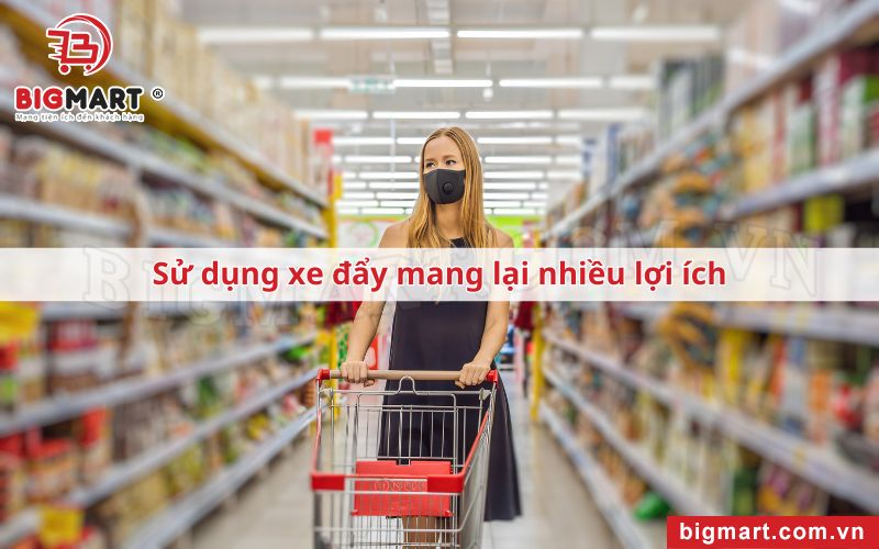 Xe Đẩy Siêu Thị Tại Cà Mau có nhiều lợi ích