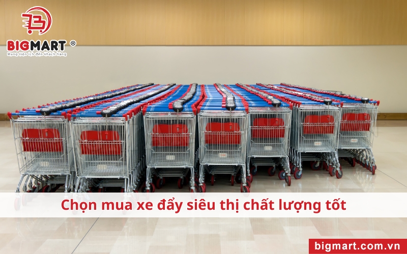 tiêu chí mua Xe đẩy siêu thị tại Hà Nam