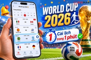 Cài Lịch Thi Đấu World Cup 2026 Vào Điện Thoại Trong 1 Phút