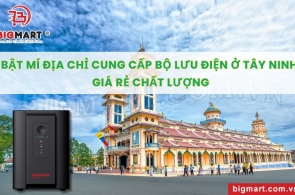 Bật mí địa chỉ cung cấp bộ lưu điện ở Tây Ninh giá rẻ chất lượng