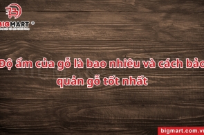 Độ ẩm của gỗ là bao nhiêu và cách bảo quản gỗ tốt nhất