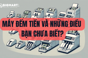 Máy đếm tiền là gì? Những điều bạn chưa biết về máy đếm tiền