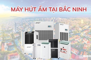 Địa chỉ bán máy hút ẩm tại Bắc Ninh uy tín, giá tốt