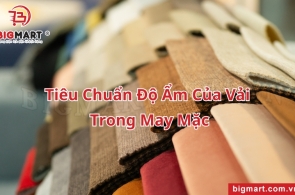 Quy Định Về Tiêu Chuẩn Độ Ẩm Của Vải Trong May Mặc